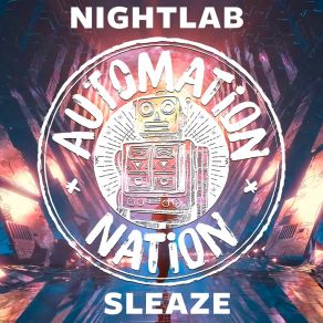 Download track Sleaze (Reworked Edit) NIGHTLAB