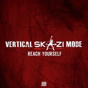 Download track Reach Yourself Skazi, Vertical Mode