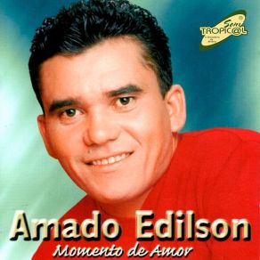 Download track Momento De Amor Amado Edilson