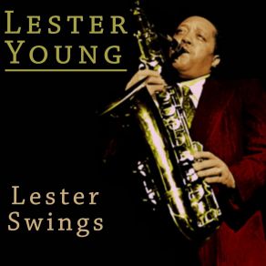 Download track Thou Smell Lester Young