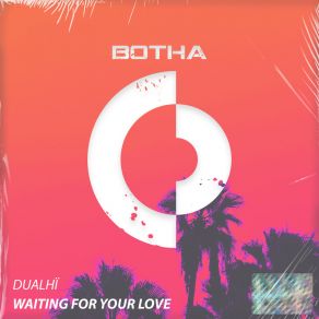 Download track Waiting For Your Love (Extended Mix) Dualhï