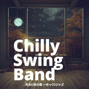 Download track Jazzing The Evening Echo Chilly Swing Band