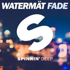 Download track Fade (Extended Mix) Watermat