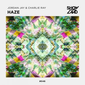 Download track Haze Jordan Jay, Charlie Ray