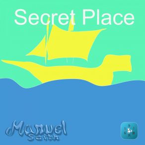 Download track Secret Place (Pt. 04) Manuel Seith