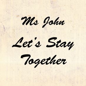 Download track Let's Stay Together (Beat Rivals Remix (Instrumental)) Ms. JohnBeat Rivals