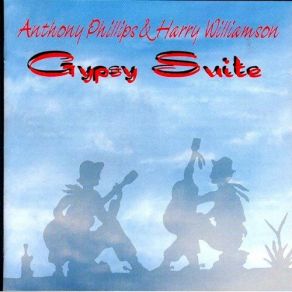 Download track Gypsy Suite Movement III: Even Anthony Phillips