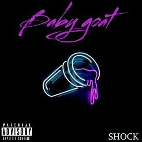 Download track Baby Goat The Shock