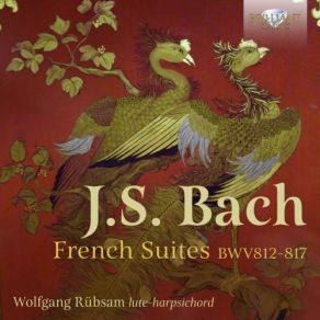 Download track French Suite No. 1 In D Minor, BWV 812: IV. Menuet 1 & 2 Wolfgang Rübsam