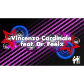 Download track Lets Go To The Party (Club Mix) Dr. Feelx, Vincenzo Cardinale