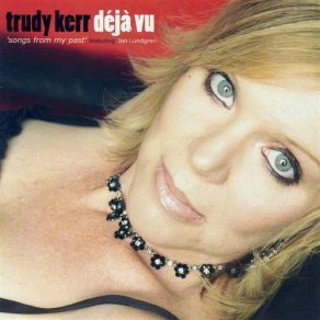 Download track You Go To My Head Trudy Kerr