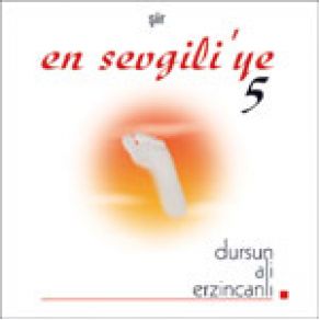 Download track Sevgili Kasidesi Dursun Ali Erzincanlı