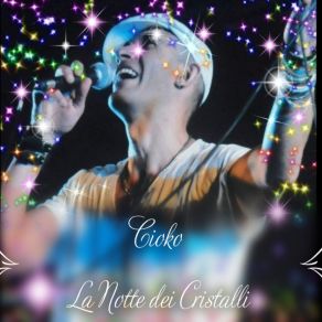 Download track La Notte Dei Cristalli Cioko Alessandro