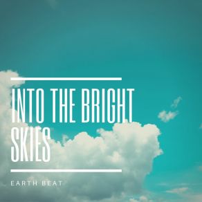 Download track Sky Is Yours Earth Beat