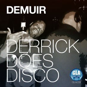 Download track Derrick Does Disco (First Stanza) Demuir