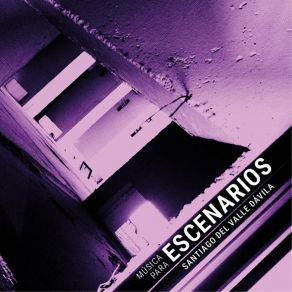 Download track Escenarios Santiago Del Valle