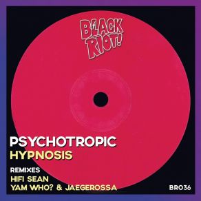 Download track Hypnosis (Hifi Sean Mix) Psychotropic