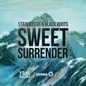 Download track Sweet Surrender (Extended Mix) Starkillers, Black Boots