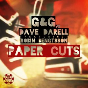 Download track Paper Cuts (Rave Vegas Mix) Dave Darell, G & G, Robin Bengtsson