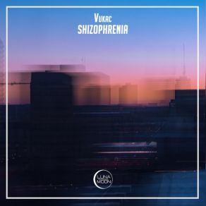 Download track Shizophrenia Vukac