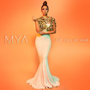 Download track Just Call My Name Mýa