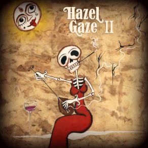 Download track Dirty Little Secrets Hazel Gaze