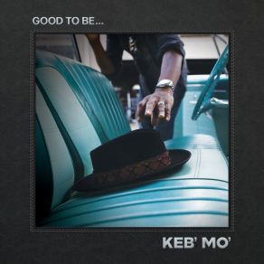 Download track ’62 Chevy Keb' Mo'