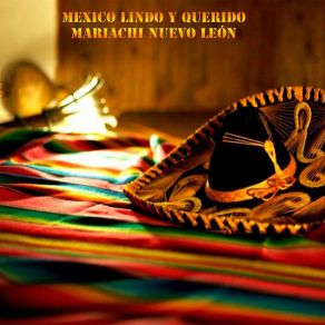 Download track México Lindo Y Querido Mariachi Nuevo Leon