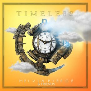 Download track Timeless Melvin Pierce