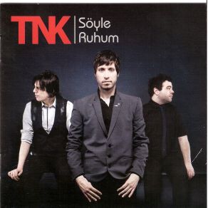 Download track Söyle Ruhum TNK