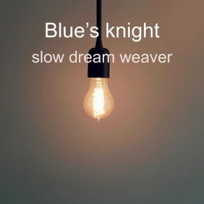 Download track This Maybe Romance Blue's Knight