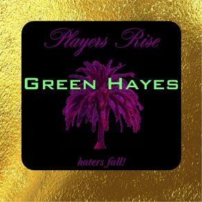 Download track The World Green Hayes