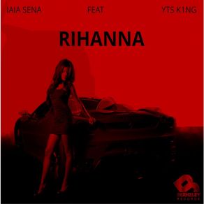 Download track Rihanna YTS K1NG