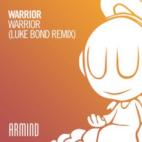 Download track Warrior (Luke Bond Remix) Warrior