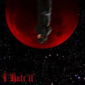 Download track I Hate It (Slowed Reverb) Xnmi