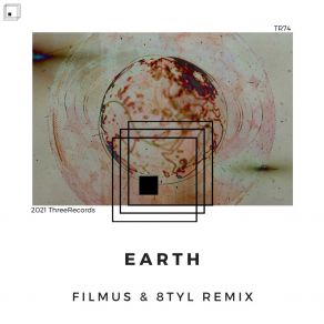 Download track Earth (8TYL Remix) Filmus8TYL