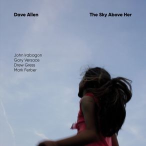 Download track The Sky Above Her John Irabagon