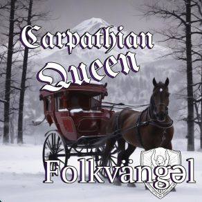 Download track Carpathian Queen Folkvängəl