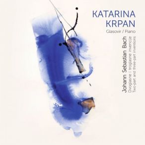 Download track J. S. Bach: Two-Part Inventions: No. 4 In D Minor, Bwv 775 Katarina Krpan