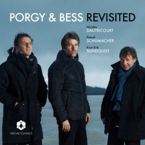 Download track My Man’s Gone Now Pascal Schumacher, Knut Erik Sundquist, Nicolas Dautricourt