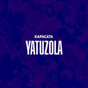 Download track Que Mal Kapacata