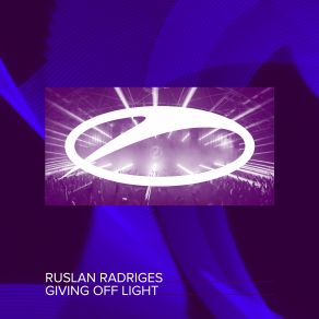 Download track Giving Off Light (Extended Mix) Ruslan Radriges