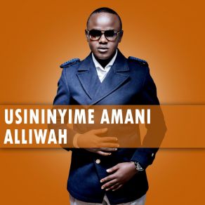 Download track Usininyime Amani Alliwah