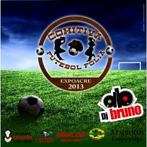 Download track CM. Futebol Folia Vol. 01 Sueder Martins, Dj Bruno Granado