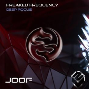 Download track Deep Focus Freaked Frequency