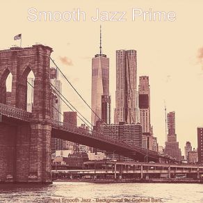 Download track Distinguished Moods For Romantic Dinners Smooth Jazz Prime