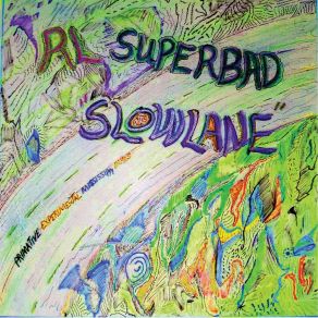 Download track Slowlane RL Superbad