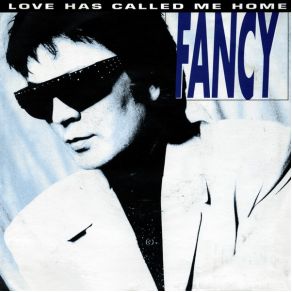 Download track Love Has Called Me Home (Extra Long Dance Version) Fancy