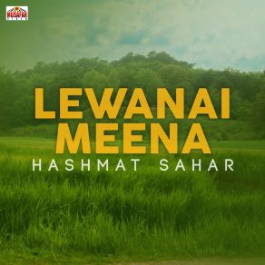 Download track Lewane Ta Lewane Za Hashmat Sahar