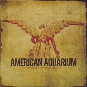 Download track I Hope He Breaks Your Heart American Aquarium